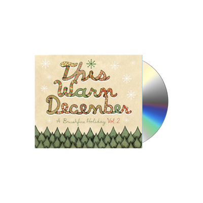 This Warm December: A Brushfire Holiday Volume. II - CD