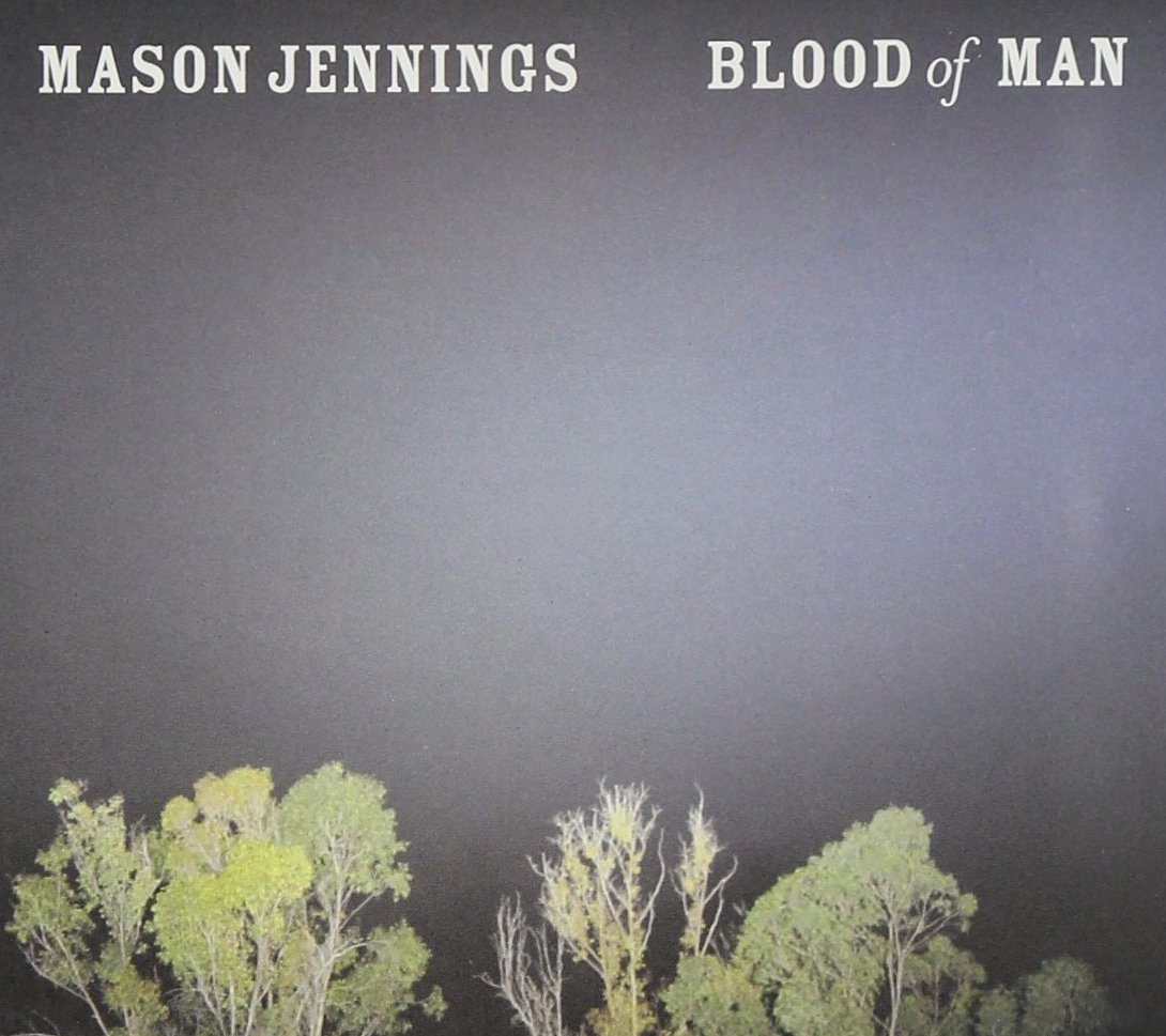 MASON JENNINGS - Blood Of Man - CD