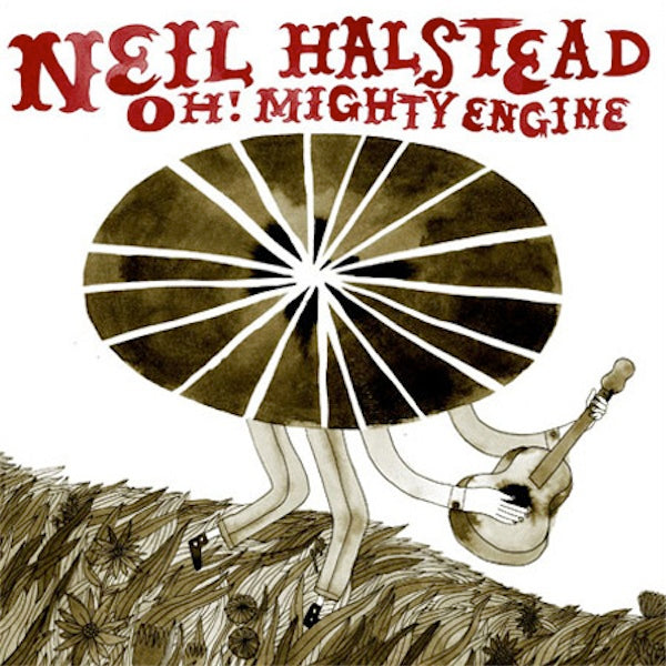 NEIL HALSTEAD - Oh! Mighty Engine - CD